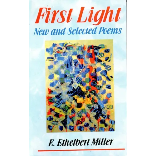 First Light: New and Selected Poems - Paperback