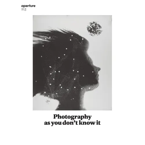 Photography as You Don't Know It: Aperture 213 - Paperback