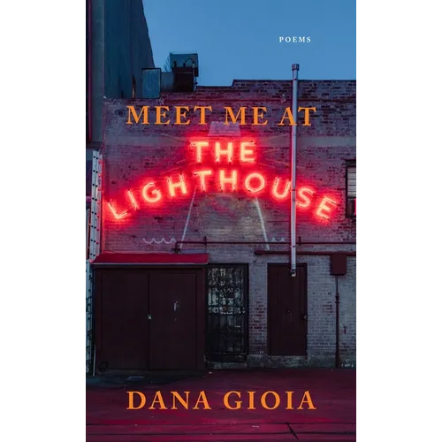 Meet Me at the Lighthouse: Poems - Paperback