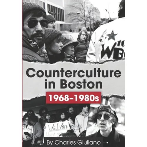 Counterculture in Boston 1968-1980s - Paperback