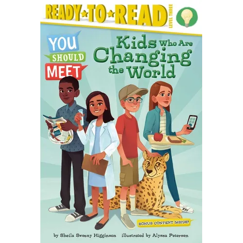 Kids Who Are Changing the World: Ready-To-Read Level 3 - Paperback