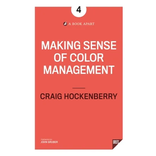Making Sense of Color Management - Paperback