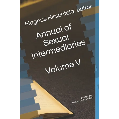 Annual of Sexual Intermediaries: Volume V - Paperback