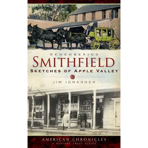 Remembering Smithfield: Sketches of Apple Valley