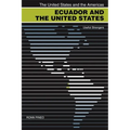 Ecuador and the United States: Useful Strangers