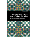 The Garden Party and Other Stories - Paperback