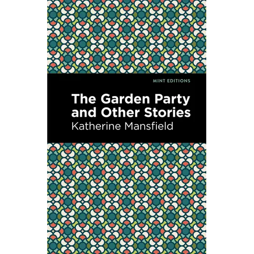 The Garden Party and Other Stories - Paperback