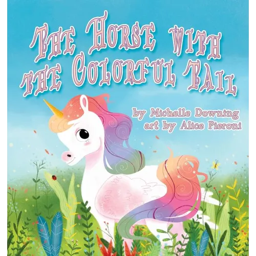 The Horse with the Colorful Tail - Paperback