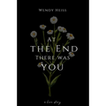 At the end there was you - Hardcover