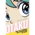 Otaku and the Struggle for Imagination in Japan - Paperback