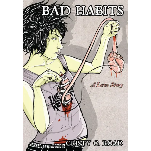 Bad Habits: A Love Story - Paperback