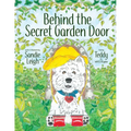 Behind the Secret Garden Door - Paperback
