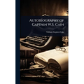 Autobiography of Captain W.S. Cain