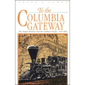 To the Columbia Gateway
