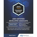 AWS Certified Developer Associate Training Notes: Fast-track your exam success with the ultimate cheat sheet - Paperback