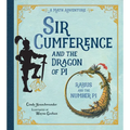 Sir Cumference and the Dragon of Pi - Paperback