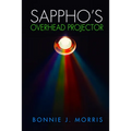 Sappho's Overhead Projector - Paperback