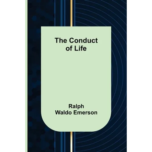 The Conduct of Life - Paperback
