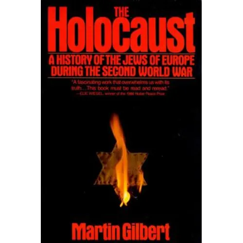 The Holocaust: A History of the Jews of Europe During the Second World War