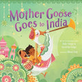 Mother Goose Goes to India - Hardcover