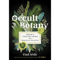 Occult Botany: Sédir's Concise Guide to Magical Plants - Hardcover