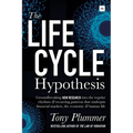 The Life Cycle Hypothesis: Groundbreaking new research into the regular rhythms and recurring patterns that underpin financial markets, the economy an - Paperback