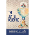 The Joy of Believing - Paperback