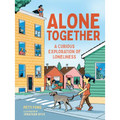 Alone Together: A Curious Exploration of Loneliness - Hardcover
