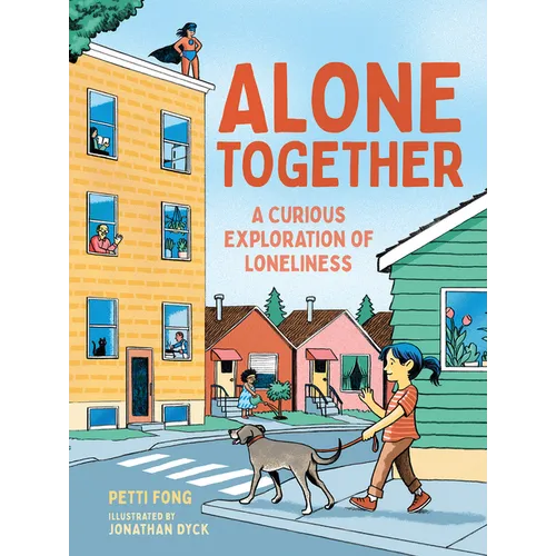 Alone Together: A Curious Exploration of Loneliness - Hardcover