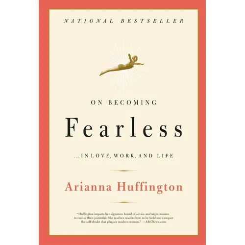 On Becoming Fearless: ...in Love, Work, and Life - Paperback