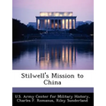 Stilwell's Mission to China
