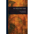All in a Life-time