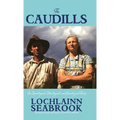 The Caudills: An Etymological, Ethnological, and Genealogical Study - Hardcover