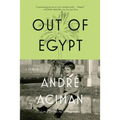 Out of Egypt: A Memoir - Paperback