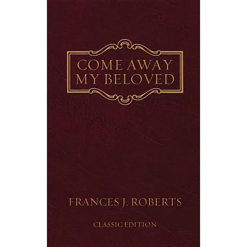 Come Away My Beloved: Original Edition - Paperback