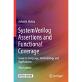 System Verilog Assertions and Functional Coverage: Guide to Language, Methodology and Applications - Paperback