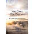Here Comes the Dreamer: How to Dream Through Life's Disappointments - Paperback