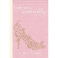 Barefoot Cinderellas: Set the Captives Free - Paperback