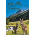 He, Me, and My Donkeys