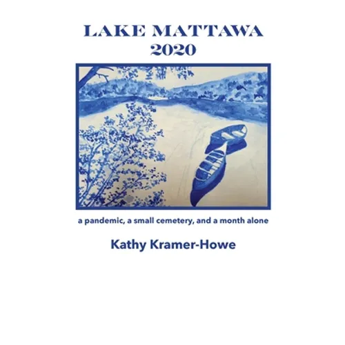 Lake Mattawa 2020 - Paperback