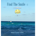 Find The Smile - Hardcover
