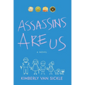 Assassins Are Us - Hardcover