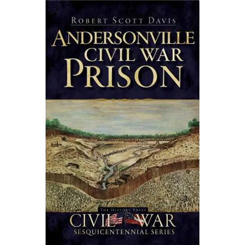 Andersonville Civil War Prison