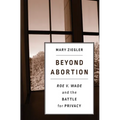 Beyond Abortion