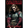 Lean Times in Lankhmar: A Positronic Book - Hardcover