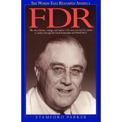 The Words That Reshaped America: FDR