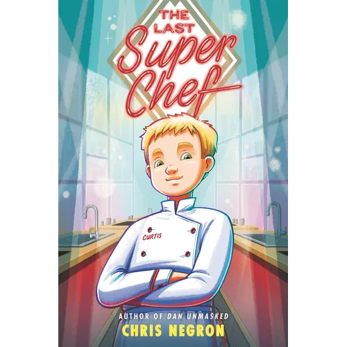 The Last Super Chef - Hardcover