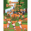 Summer with Santa Claus at the North Pole - Paperback