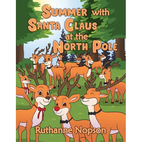 Summer with Santa Claus at the North Pole - Paperback
