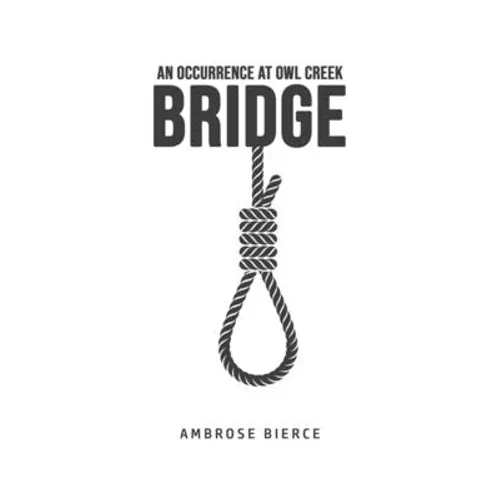 An Occurrence at Owl Creek Bridge - Paperback